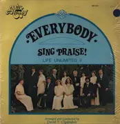 LP - Life Unlimited II - Everybody. Sing Praise!