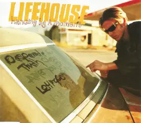 Lifehouse - Hanging By A Moment