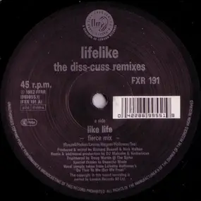 Lifelike - Like Life (The Diss-Cuss Remixes)