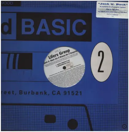 Lifers Group - Jack U. Back (So You Wanna Be A Gangsta) / Living Proof (Remix)