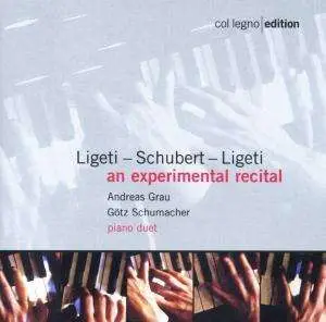 LIGETI/SCHUBERT - AN EXPERIMENTAL RECITAL