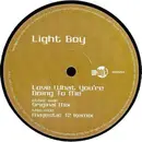 12inch Vinyl Single - Light Boy - Love What You're Doing To Me