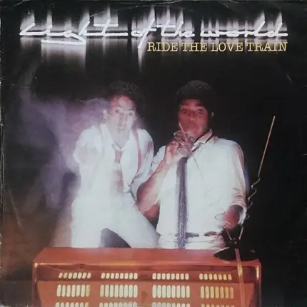 Light Of The World - Ride The Love Train