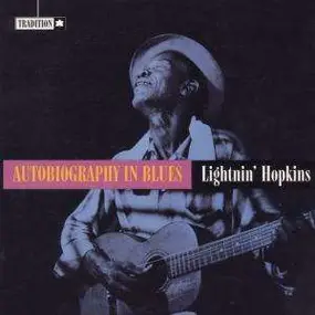 Lightnin' Hopkins - Autobiography in Blues