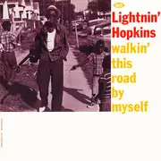 LP - Lightnin' Hopkins - Walkin' This Road By Myself