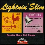 Lightnin' Slim - Rooster Blues / Bell Ringer