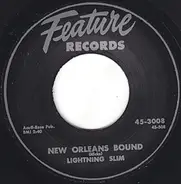 Lightning Slim / Mr. Rain - New Orleans Bound / Who Dat?