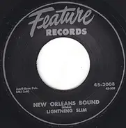 Lightning Slim / Mr. Rain - New Orleans Bound / Who Dat?