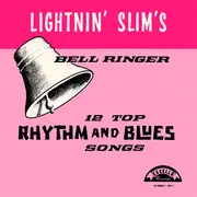 LP - Lightnin' Slim - Bell Ringer - blue labels