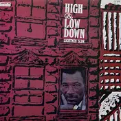 Lightnin' Slim - High And Low Down