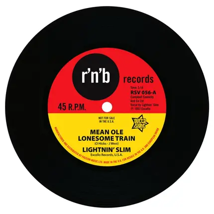 Lightnin' Slim - Mean Ole Lonesome Train/Have Your Way