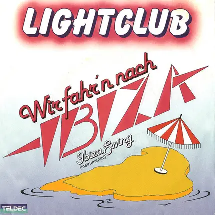 Lightclub - Wir Fahr'n Nach Ibiza