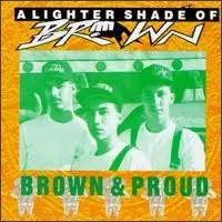 Lighter Shade Of Brown - Brown & Proud