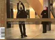 CD Single - Lighthouse Family - I Could Have Loved You