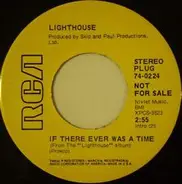 Lighthouse - If There Ever Was A Time