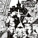 7inch Vinyl Single - Lights Out - Get Out - 1st pressing