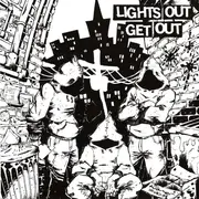 7inch Vinyl Single - Lights Out - Get Out - 1st pressing
