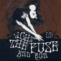 Light The Fuse And Run - 1, 2, 3