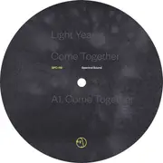 12'' - Light Year - Come Together