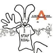 Like A Tim - Stay Real