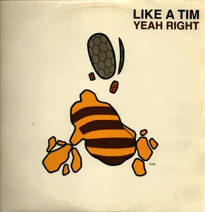 Like A Tim - Yeah Right