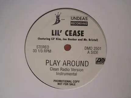 Lil' Cease - Play Around