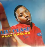 Lil' Cease - Play Around