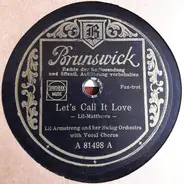 Lil Armstrong And Her Swing Band - Let's Call It Love / You Mean So Much To Me