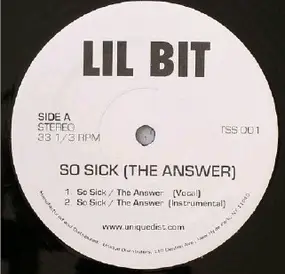 Lil' Bit - So Sick ( The Answer )