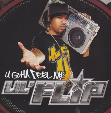 Lil' Flip - U Gotta Feel Me
