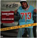 12inch Vinyl Single - Lil' Flip - Game Over (Flip)
