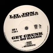 Lil Jon & The East Side Boyz - Get Crunk / Lovers & Friends