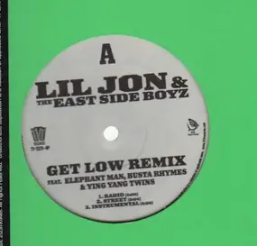 Lil Jon & the East Side Boyz - Get Low Remixes
