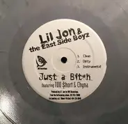 Lil' Jon & The East Side Boyz - Just A Bit*h / I Like Dem