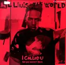 12'' - Lil' Louis & The World - I Called U (But You Weren't There)