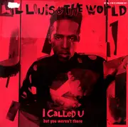 12'' - Lil' Louis & The World - I Called U (But You Weren't There)