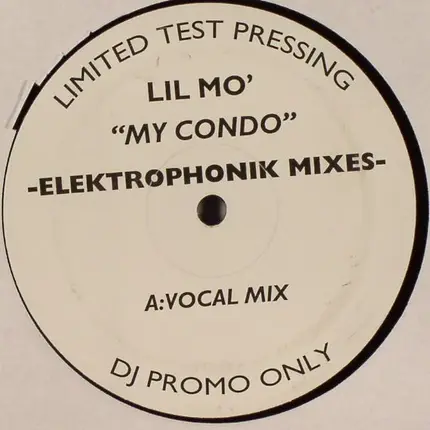 Lil' Mo - My Condo (Elektrophonik Mixes)