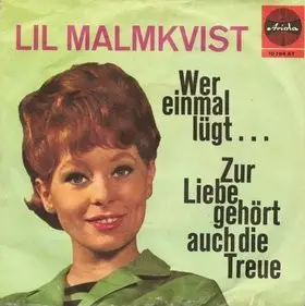 Lil Malmkvist - Wer Einmal Lügt...