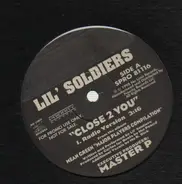 Lil' Soldiers - Close 2 You
