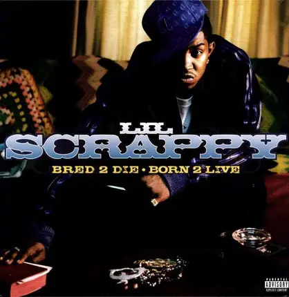 Lil Scrappy - Bred 2 Die Born 2 Live