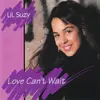 CD - Lil Suzy - Love Can't Wait