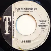 René - Sneakin' Up On You / I Cry As Children Do