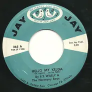 Li'l Wally And The Harmony Boys - Hello My Kejda / Siwy Kon