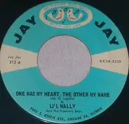 Li'l Wally And The Harmony Boys - One Has My Heart, The Other My Name