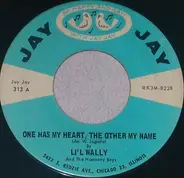 Li'l Wally And The Harmony Boys - One Has My Heart, The Other My Name