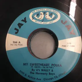 Li'l Wally And The Harmony Boys - My Sweetheart Polka