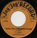 7inch Vinyl Single - Li'l Wally And The Harmony Boys - Thanks' For A Wonderful Evening / Helena Polka