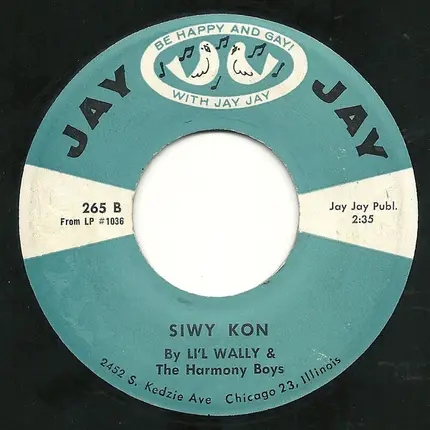 Li'l Wally And The Harmony Boys - Hello My Kejda / Siwy Kon