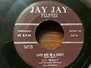 Lil' Wally - Lover Give Me a Chance / Tick Tock Polka