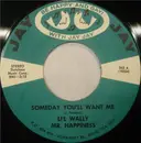 7inch Vinyl Single - Lil' Wally - Someday You'll Want Me / Italian Song